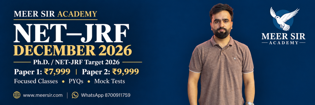Meer Sir Academy NET-JRF December 2026. Paper 1 ₹7,999; Paper 2 ₹9,999. Focused classes, PYQs and mock tests. WhatsApp 8700911759.